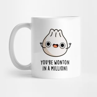 You're Wonton In A Million Cute Dumpling Pun Mug